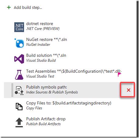 VSTS/TFS build definition: Removing the 'Publish symbols path' task.