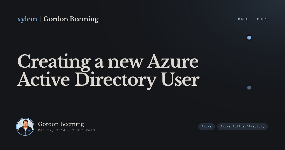 Creating a new Azure Active Directory User | Gordon Beeming