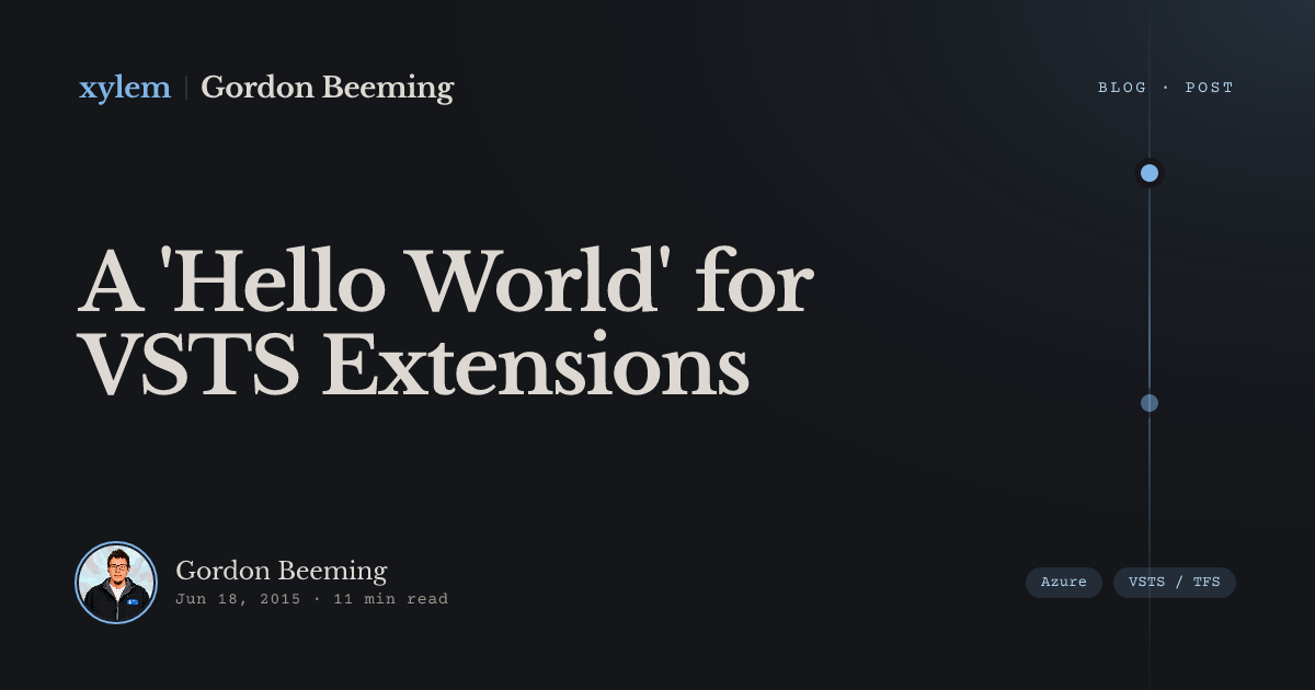 A 'Hello World' for VSTS Extensions | Gordon Beeming