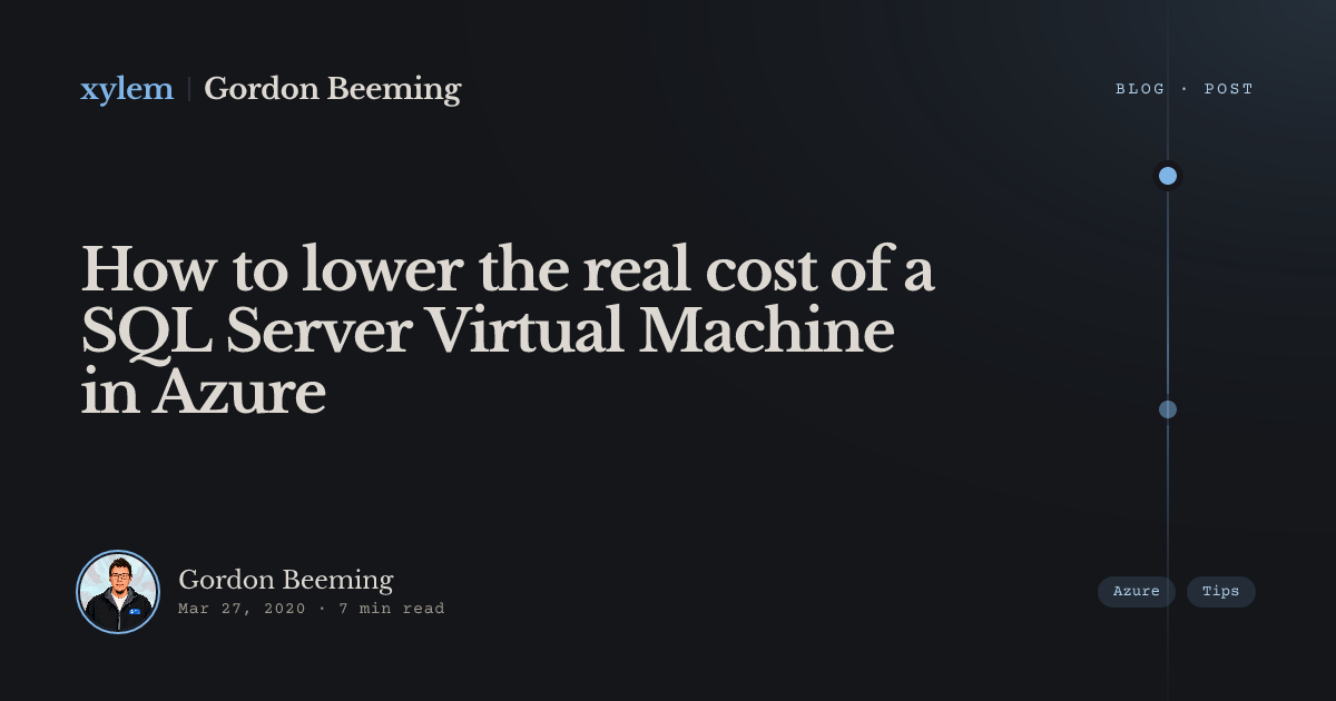 How to lower the real cost of a SQL Server Virtual Machine in Azure ...