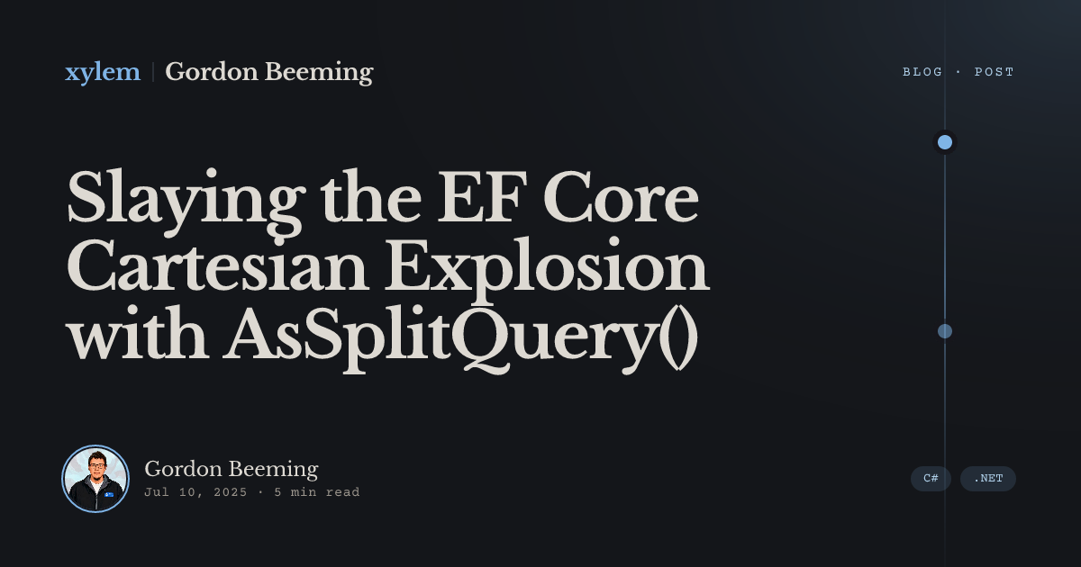 Slaying the EF Core Cartesian Explosion with AsSplitQuery() | Gordon ...