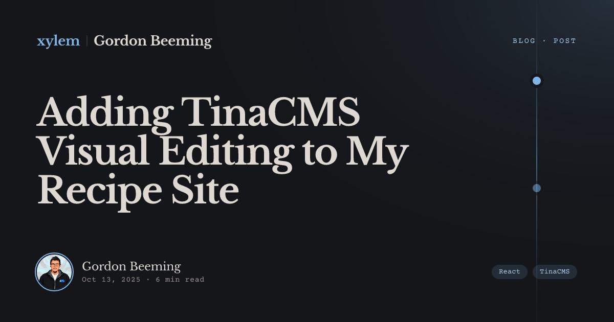 Adding TinaCMS Visual Editing to My Recipe Site | Gordon Beeming