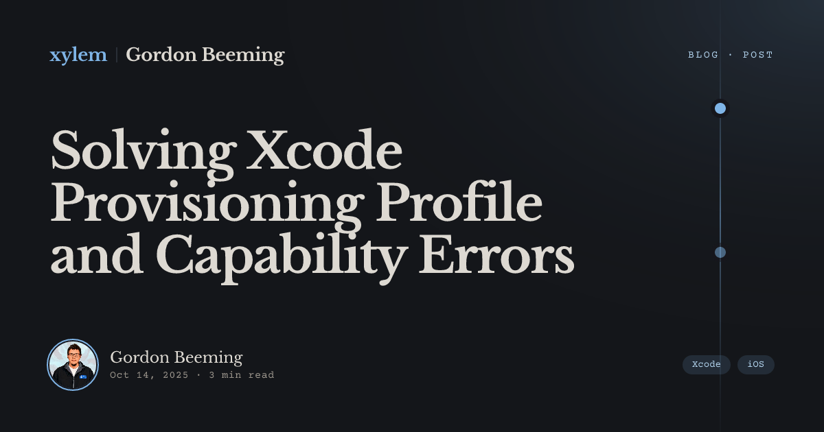 Solving Xcode Provisioning Profile and Capability Errors | Gordon Beeming